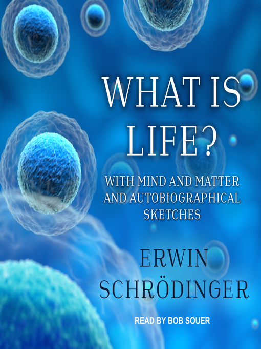 Title details for What is Life? by Erwin Schrödinger - Wait list